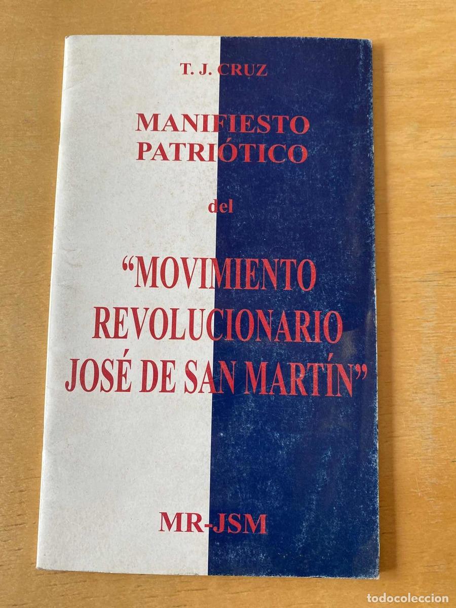 Libros: Manifiesto patriotico del movimiento revolucionario jose de san martin MR jsM - Cruz T.J.