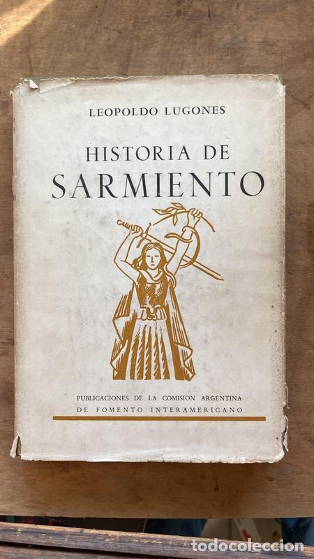 Libros: Historia de Sarmiento - Leopoldo Lugones - Foto 1