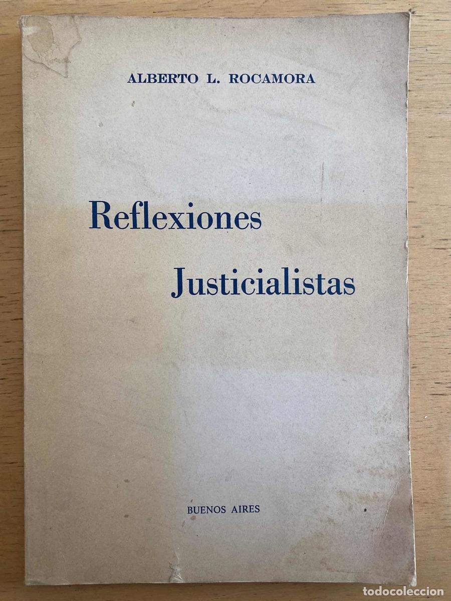 Libri di seconda mano: Reflexiones justicialistas - Alberto Rocamora