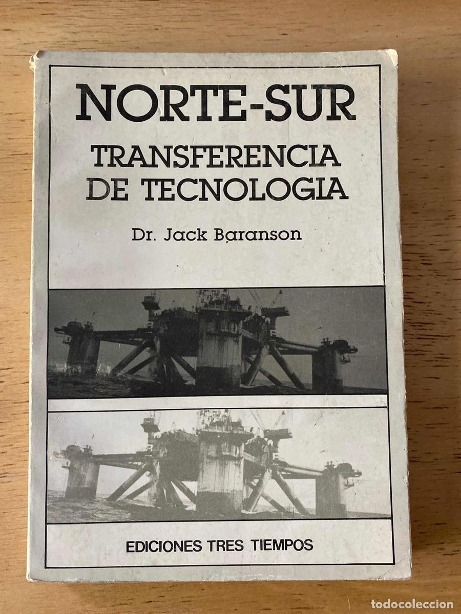 Libros: Norte - Sur transferencia de tecnologia - Baranson Jack