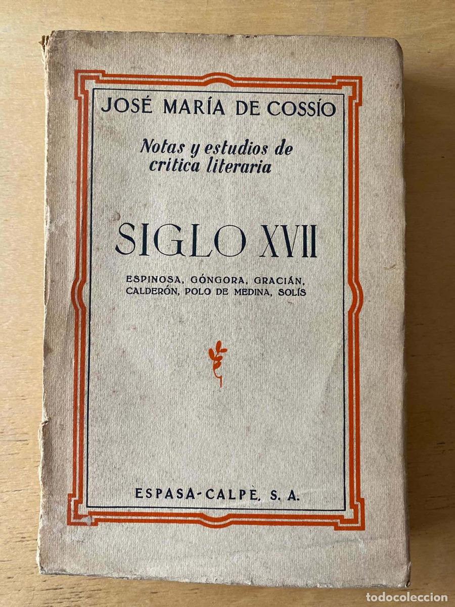 Libros: Notas y estudios de critica literaria Siglo XVII - De Cossio Jose Maria