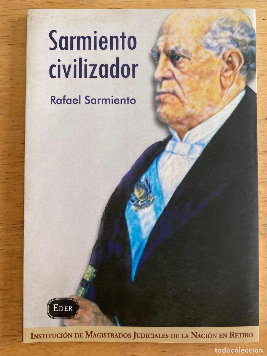 B&uuml;cher: Sarmiento civilizador - Rafael Sarmiento