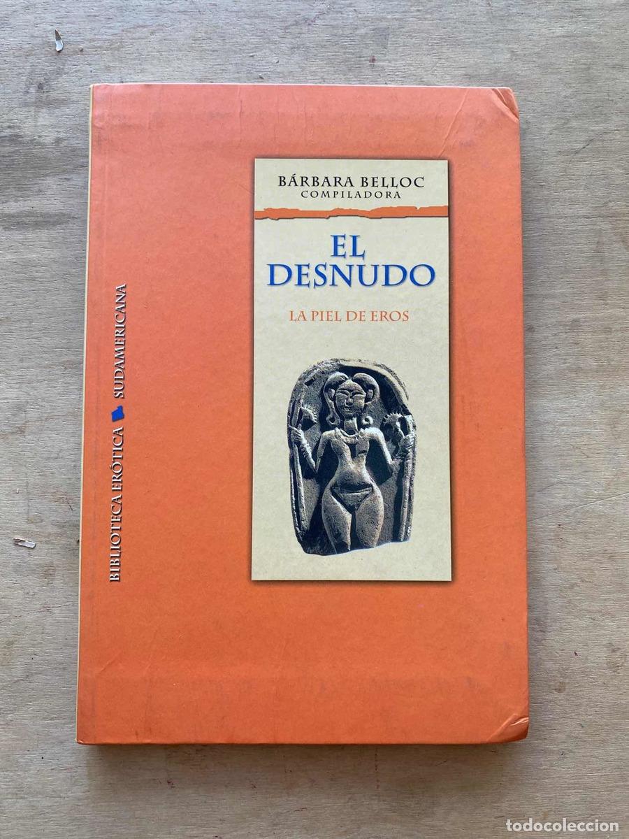 Libros: El desnudo. La Piel de Eros - Barbara Belloc - Foto 1