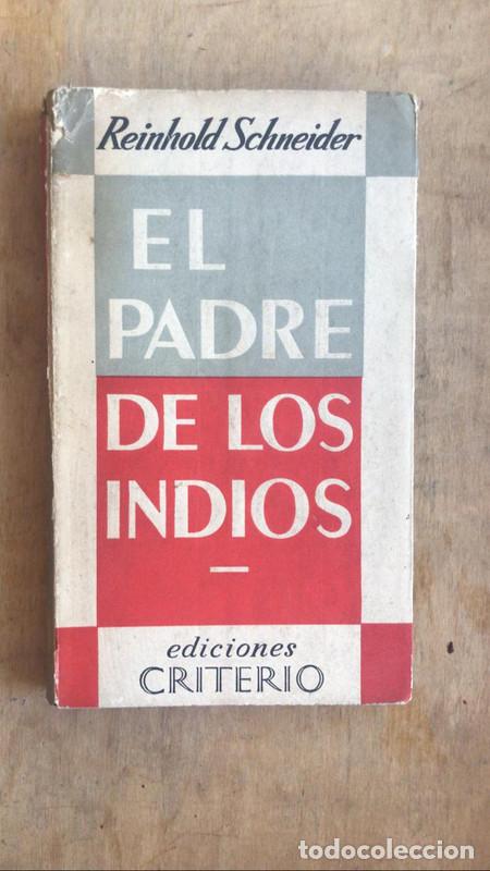 Libros: El padre de los indios - Reinhold Schneider - Foto 1