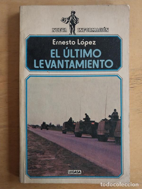 Libros: El ultimo levantamiento - Ernesto Lopez - Foto 1