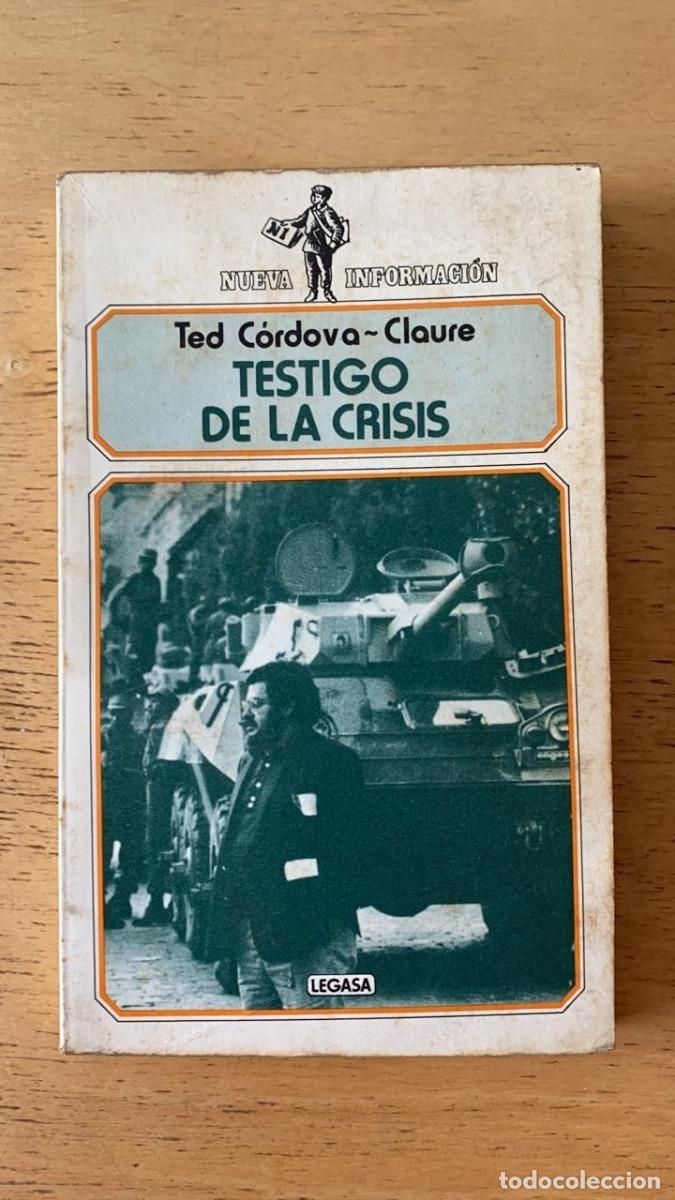 Libros: Testigo de la crisis - Cordova - Claure Ted - Foto 1