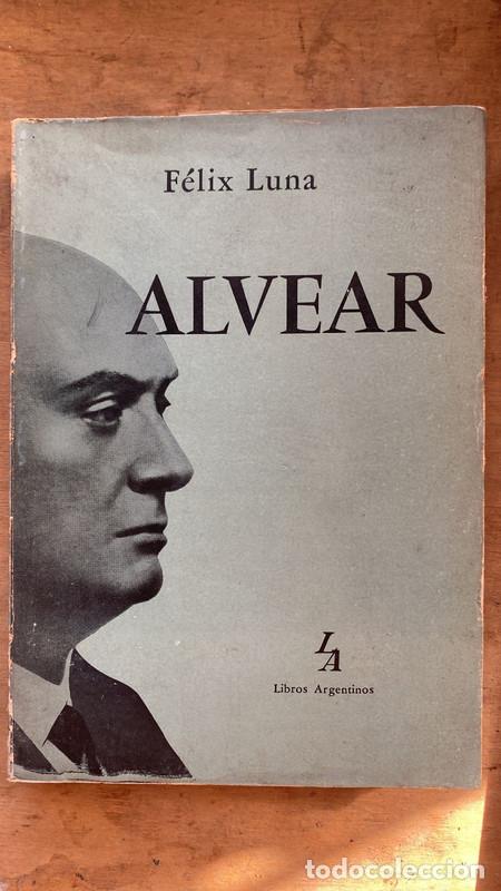 Libros: Alvear - Felix Luna - Foto 1
