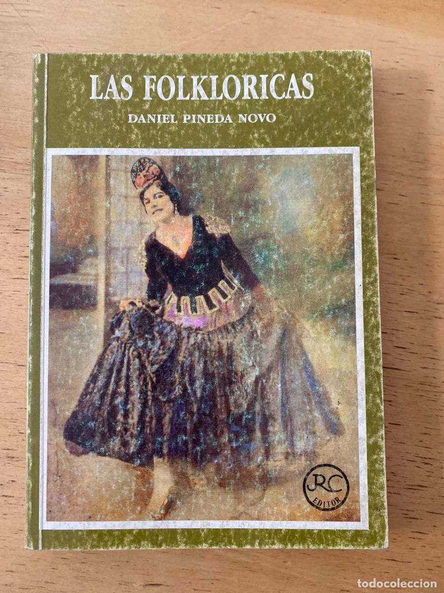 Libros: Las Folkloricas - Daniel Pineda Novo - Foto 1