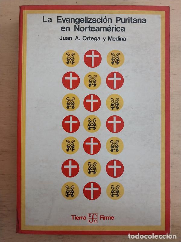 books: La Evangelizacion Puritana En Nortea-ortega Y Medina ()