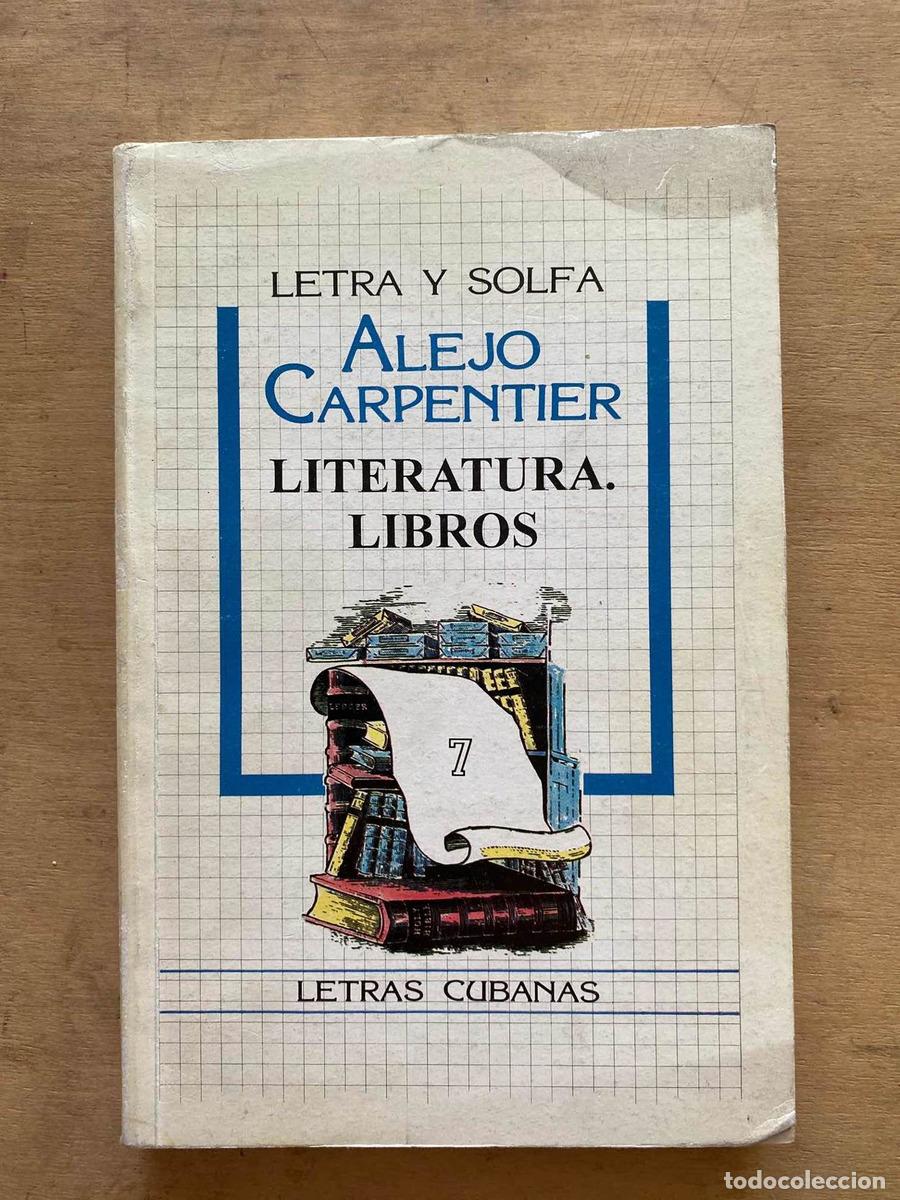 Libros: Letra y solfa Literatura, libros - Alejo Carpentier - Foto 1