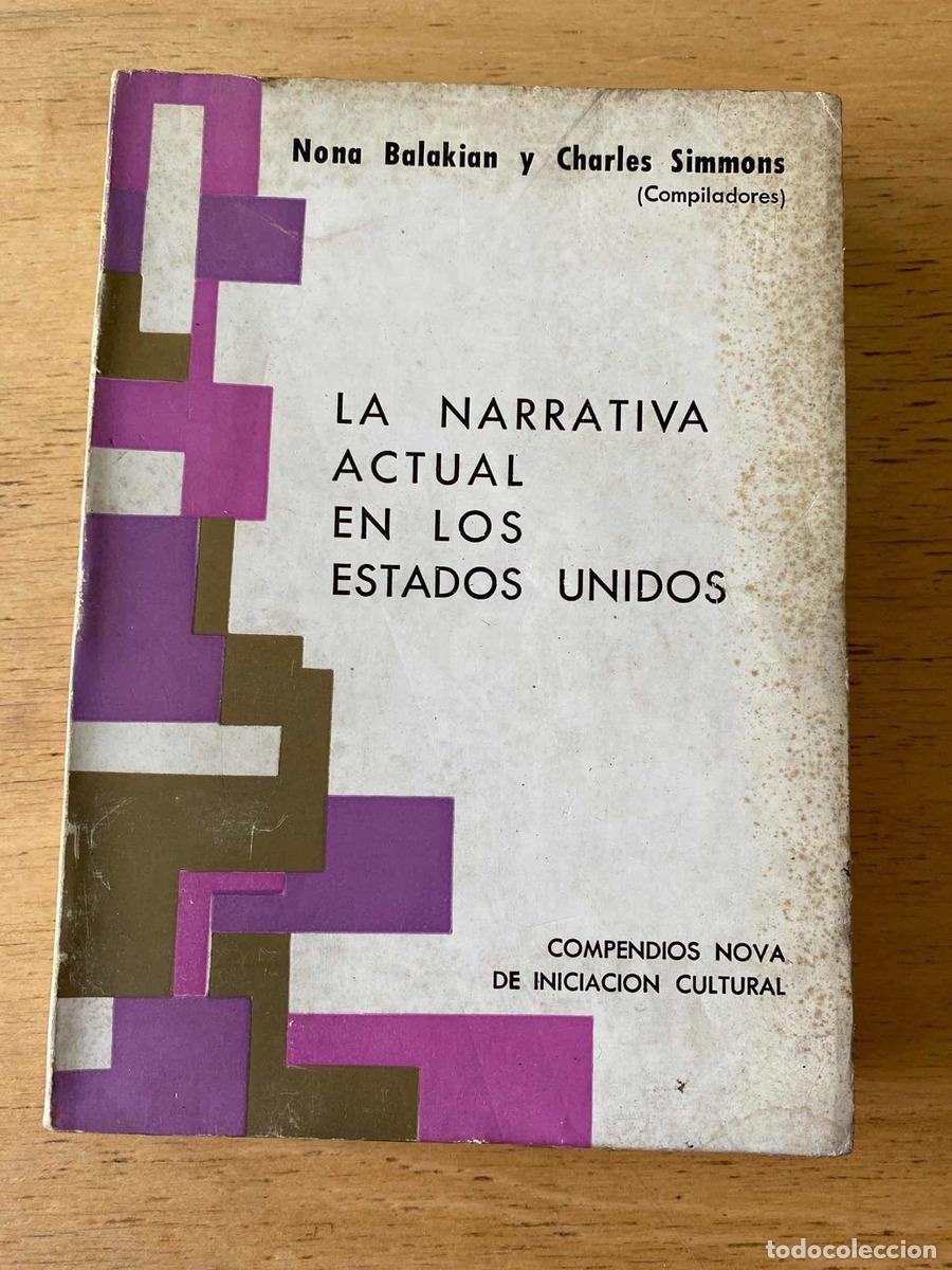 Libros: La narrativa actual en los Estados Unidos - Balakian Charles Nona; Simmons