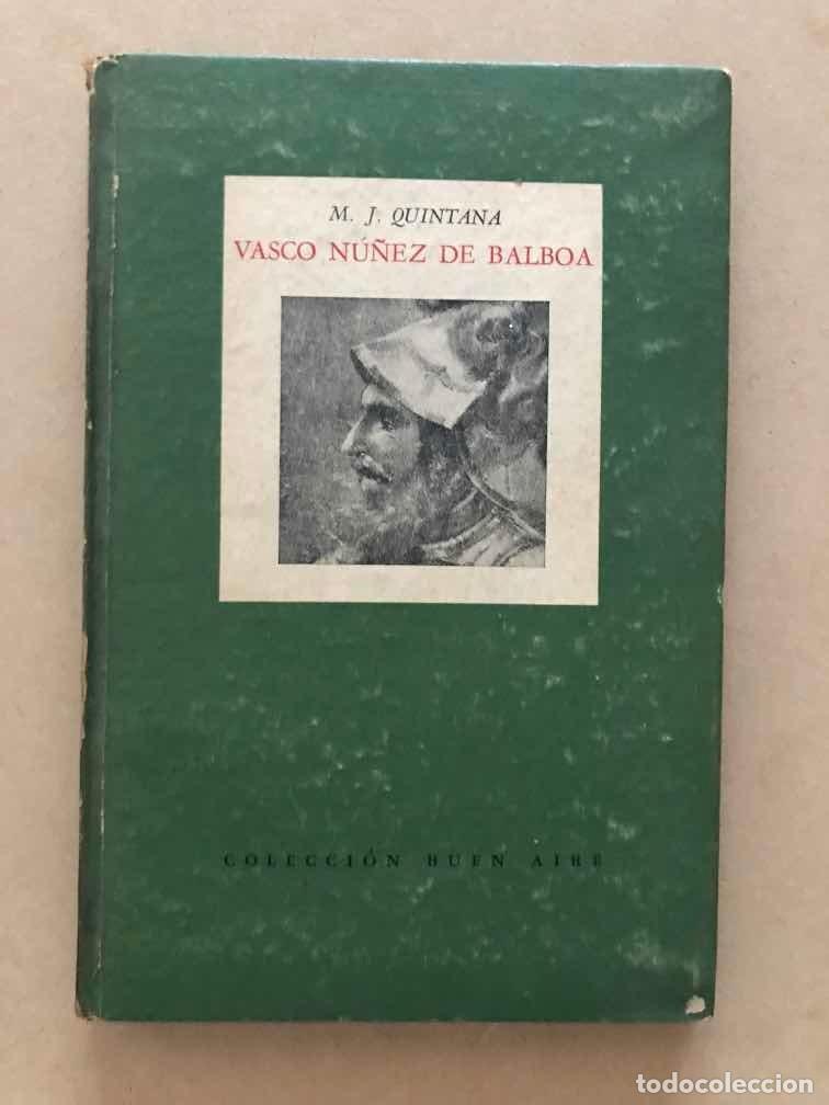 Libros: Vasco Nu&ntilde;ez de Balboa - M.J. Quintana - Foto 1