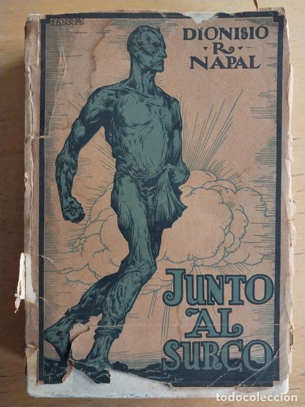 Libros: Junto al surco - Dionisio Napal - Foto 1