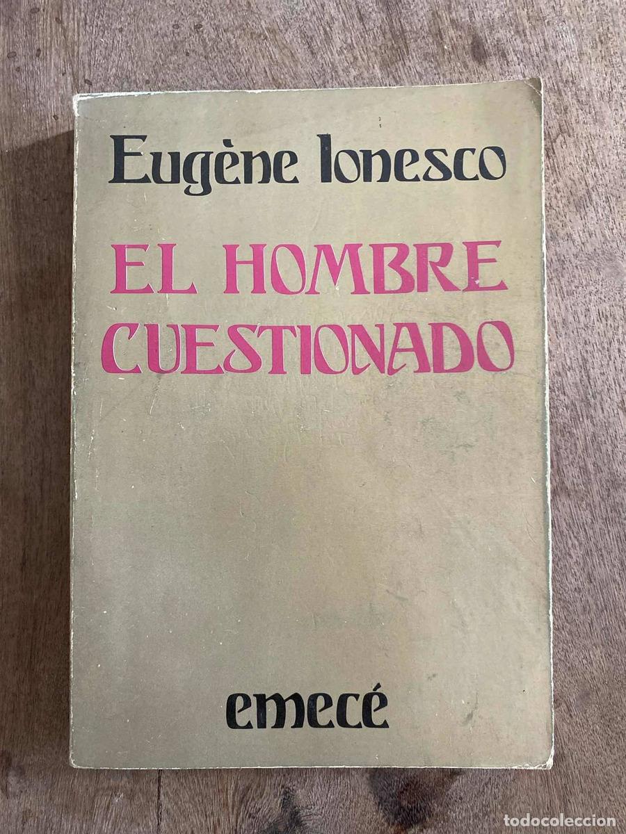 Libros: El hombre cuestionado - Eug&egrave;ne Ionesco - Foto 1