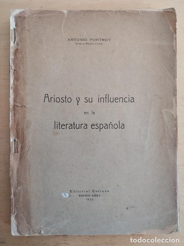 books: Antonio, Portnoy - Ariosto y Su Influencia en la Literatura Espa&ntilde;ola