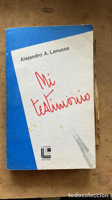 Libros: Mi testimonio - Alejandro Lanusse - Foto 1