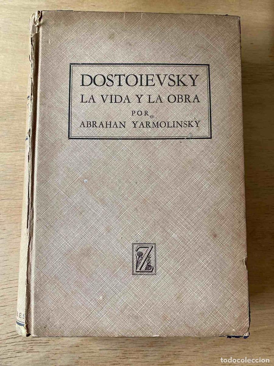 Libros: Dostoievsky. La vida y la obra - Abrahan Yarmolinsky - Foto 1