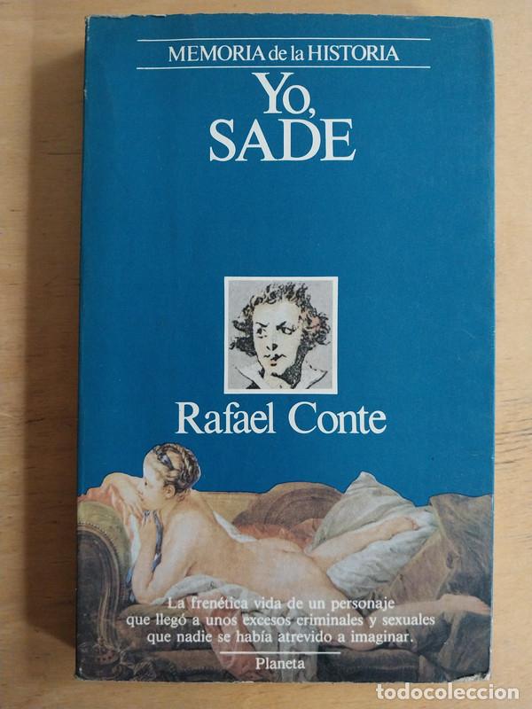 Libros: Sade, Yo - Conte Rafael - Foto 1