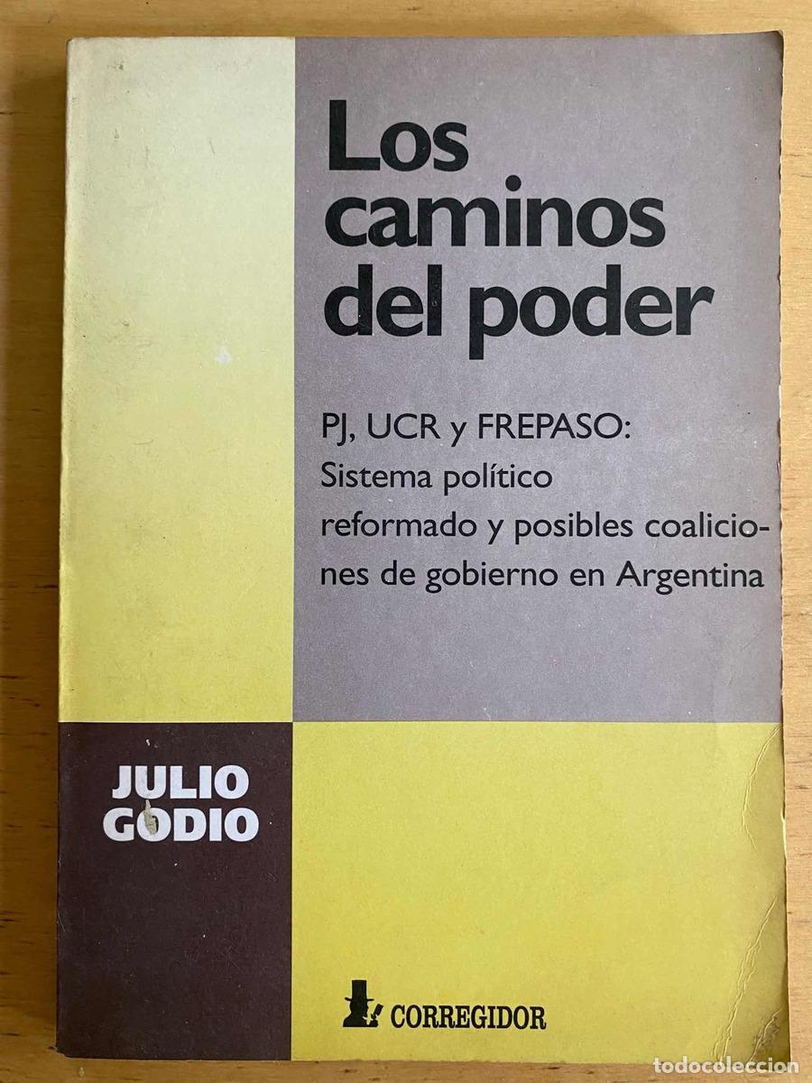 Libros: Los caminos del poder - Godio Julio - Foto 1