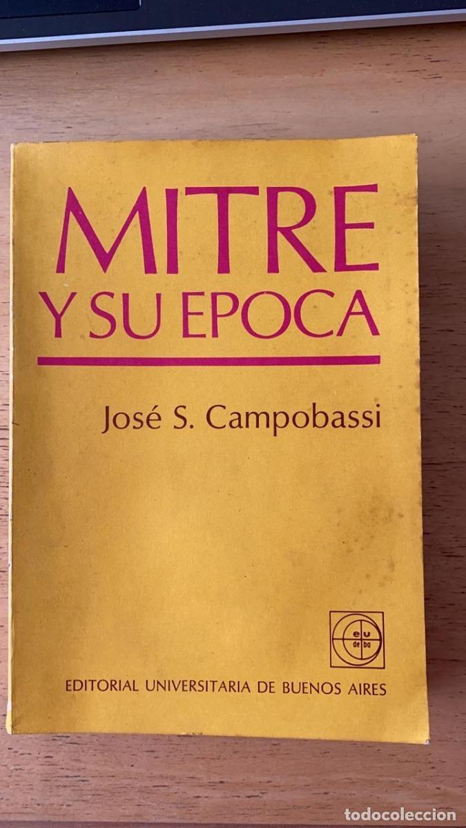 Libros: Mitre y su epoca - Campobassi Jose S. - Foto 1
