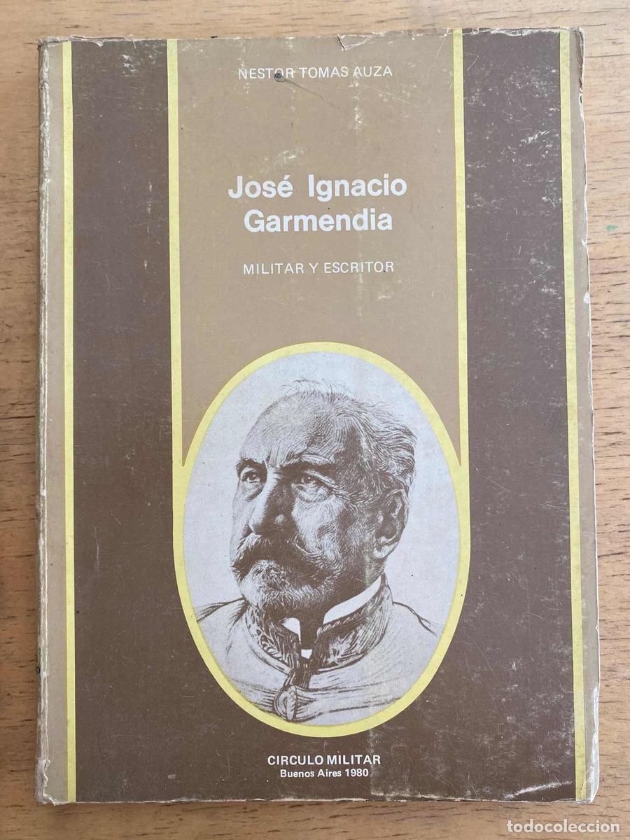 Libros: Jose Ignacio Garmendia - Auza Nestor Tomas - Foto 1