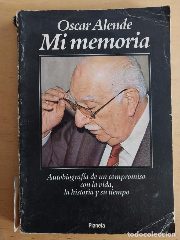 Libros: Alende, Oscar - Mi Memoria - Foto 1