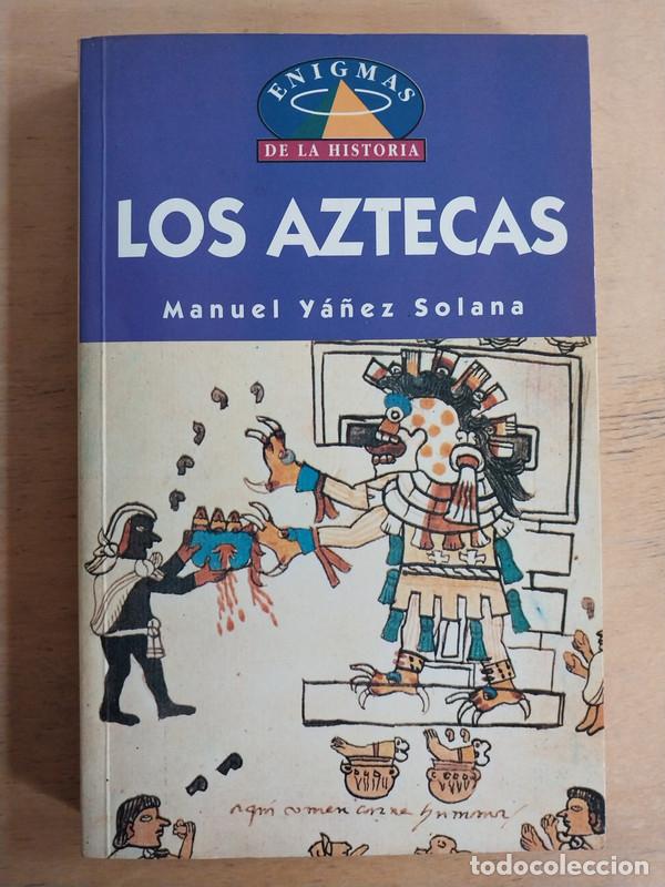Libros: Los aztecas - Manuel Ya&ntilde;ez Solana - Foto 1