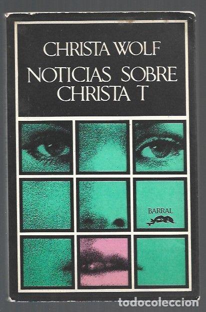 Libros: NOTICIAS SOBRE CHRISTA T - WOLF, CHRISTA - Foto 1