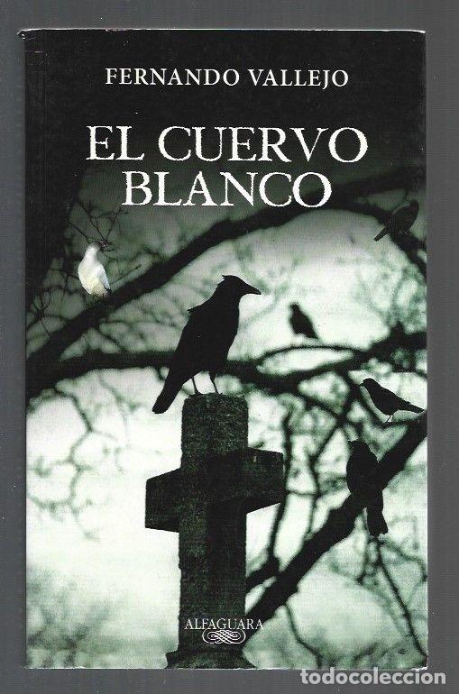 Libros: CUERVO BLANCO - EL - VALLEJO, FERNANDO - Foto 1