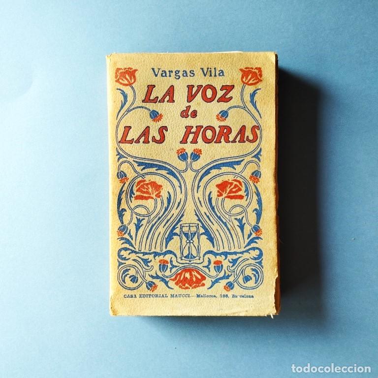 Libros: La Voz de las Horas. - Vargas Vila. - Foto 1