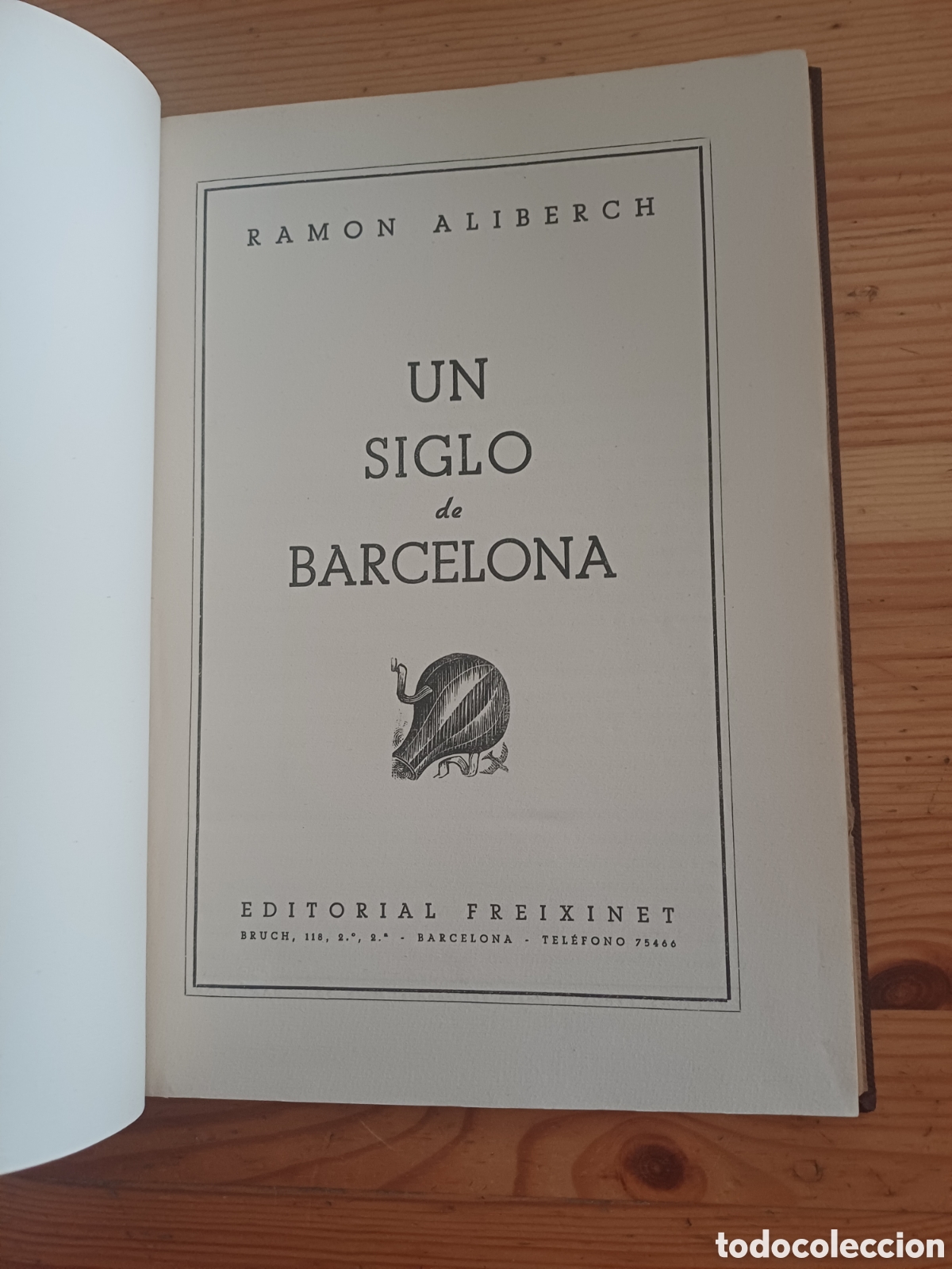 Libros: Un siglo de Barcelona Ramon Aliberch Editorial Freixinet - Foto 2