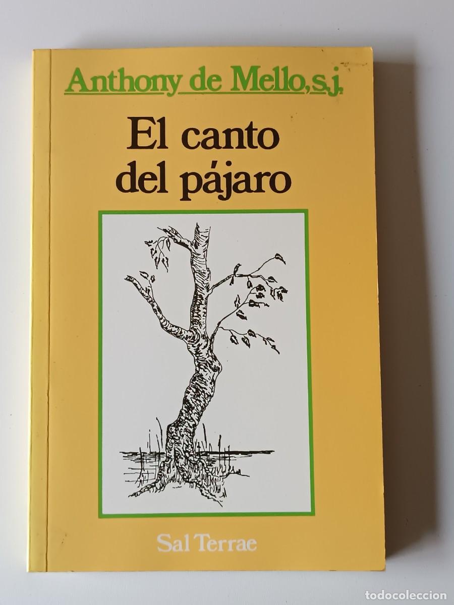 Libros: EL CANTO DEL PAJARO ANTHONY DE MELLO - Foto 1