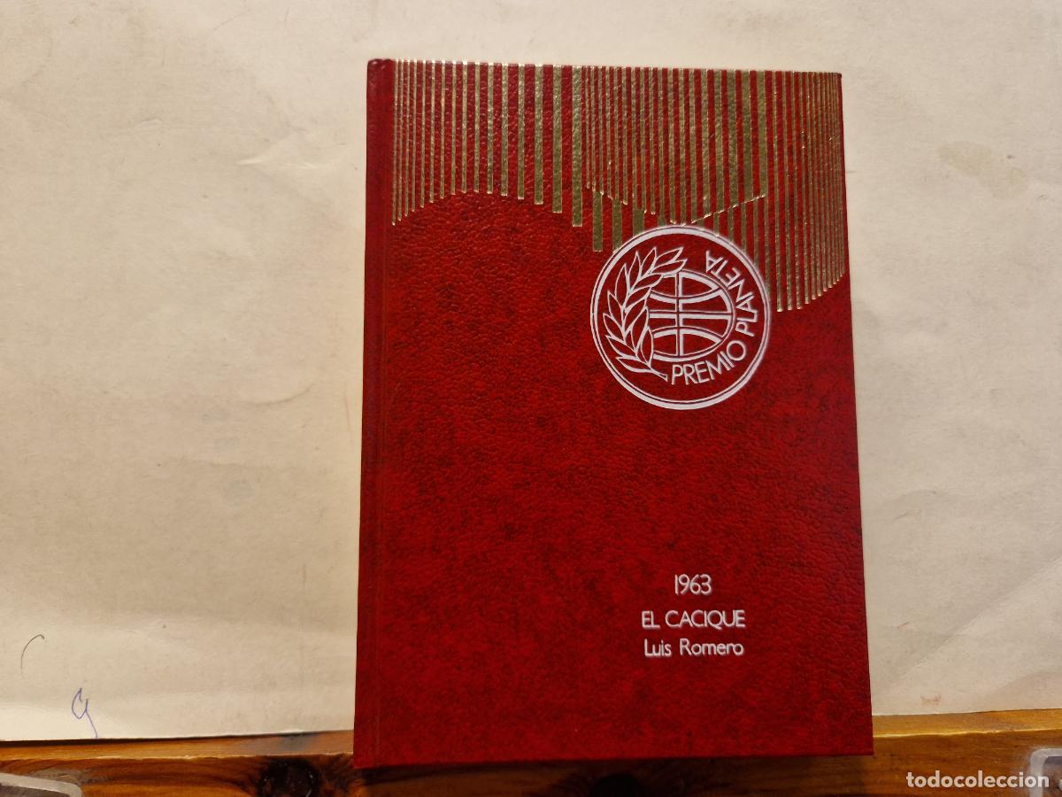 Libros: EL CACIQUE. LUIS ROMERO. 1963. PREMIO PLANETA. - Foto 1