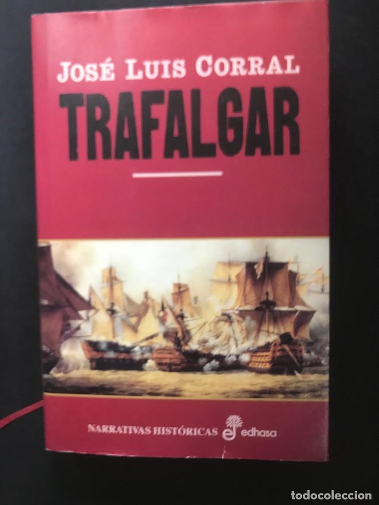 Libros: Jos&eacute; Luis Corral - Trafalgar - Foto 1