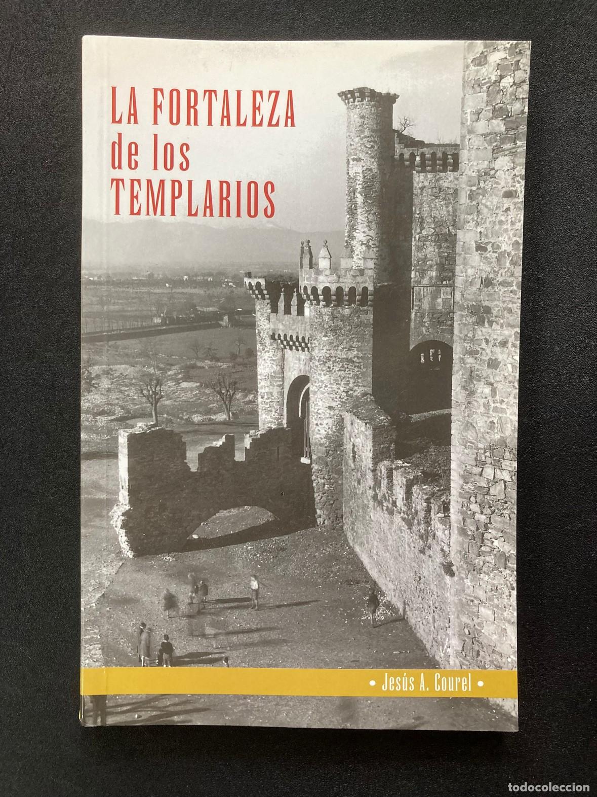 Libros: Jes&uacute;s A. Courel - La Fortaleza de los Templarios - Foto 1