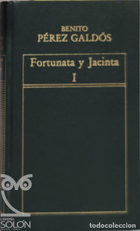Libros: Fortunata y Jacinta - I - Benito P&eacute;rez Gald&oacute;s - Foto 1