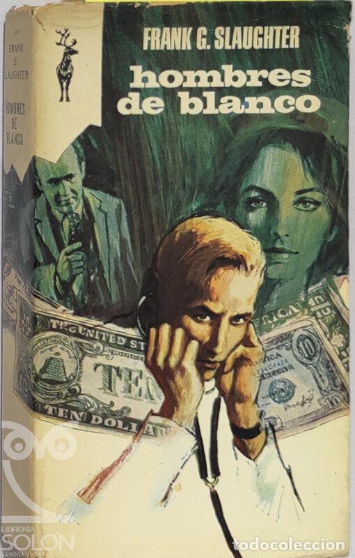 Libros: Hombres de blanco - Frank G. Slaughter - Foto 1