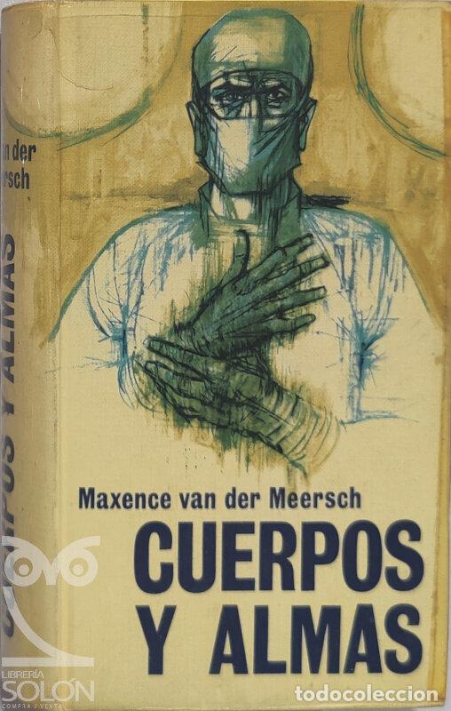 Libros: Cuerpos y almas - Maxence van der Meersch - Foto 1