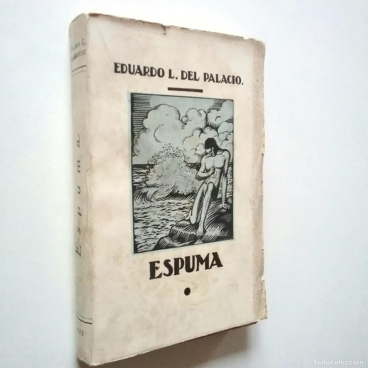 Libros: Eduardo L. del Palacio - Espuma. Poes&iacute;as - Foto 1