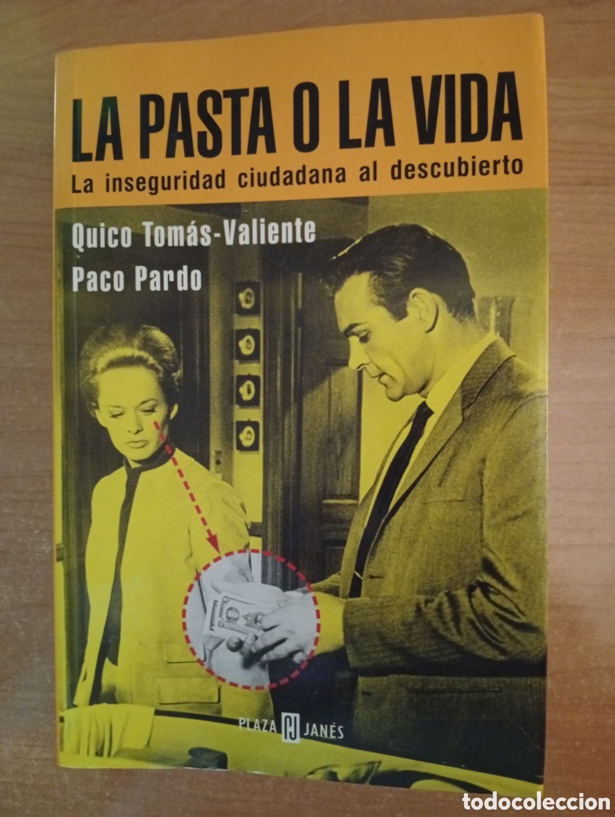 Libros: La pasta o la vida. La inseguridad ciudadana al descubierto - Quico Tom&aacute;s-Valiente, Paco Pardo