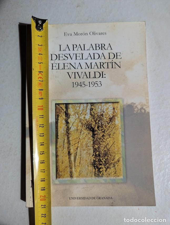 Libros: LA PALABRA DESVELADA DE ELENA MARTIN VIVALDI - Foto 4