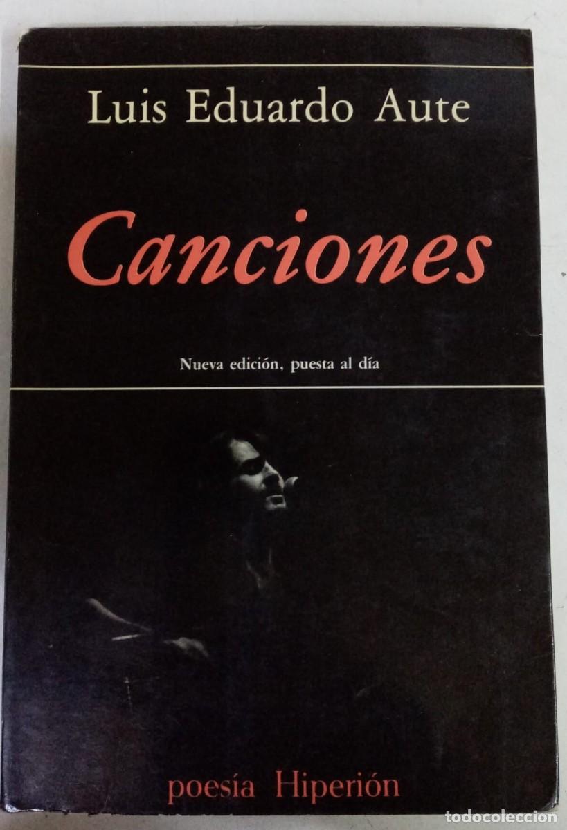 Libros: Canciones - Luis Eduardo Aute - Foto 1
