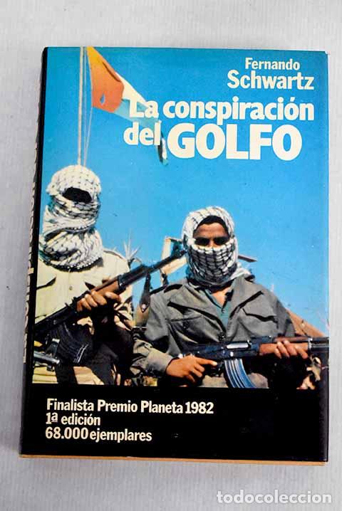Libros: La conspiraci&oacute;n del Golfo.- Schwartz, Fernando - Foto 1