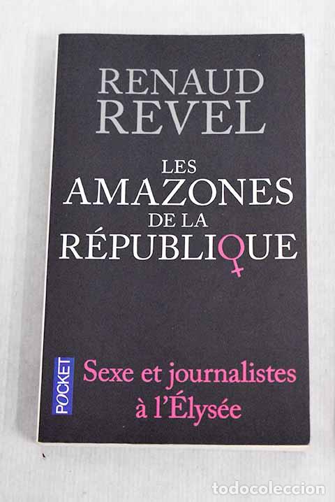 Libros: Les amazones de la R&eacute;publique.- Revel, Renaud - Foto 1