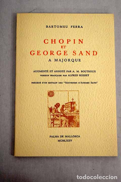 Libros: Chopin et George Sand a Majorque.- Ferra, Bartomeu - Foto 1
