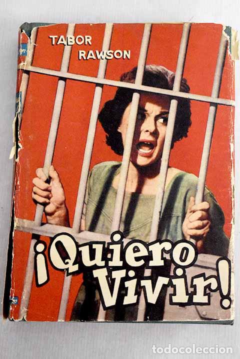 Libros: &iexcl;Quiero vivir!: Rawson, Tabor.- Rawson, Tabor - Foto 1