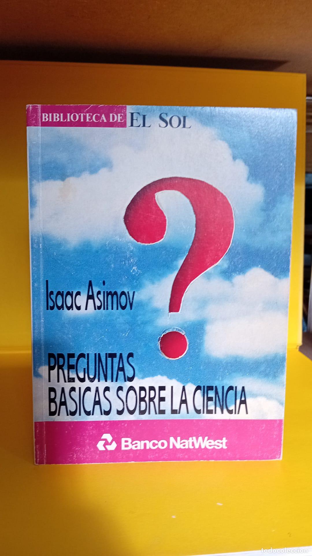 Libros: Preguntas b&aacute;sicas sobre la ciencia - Isaac Asimov - Foto 2
