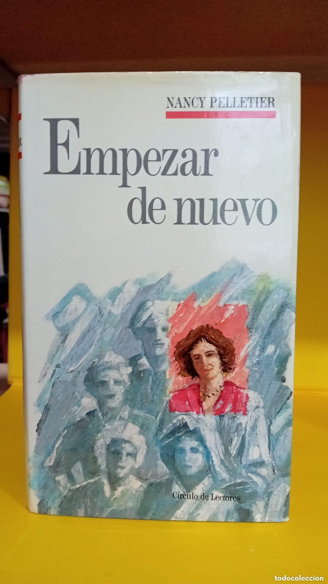 Libros: Empezar De Nuevo - Nancy Pelletier - Foto 1