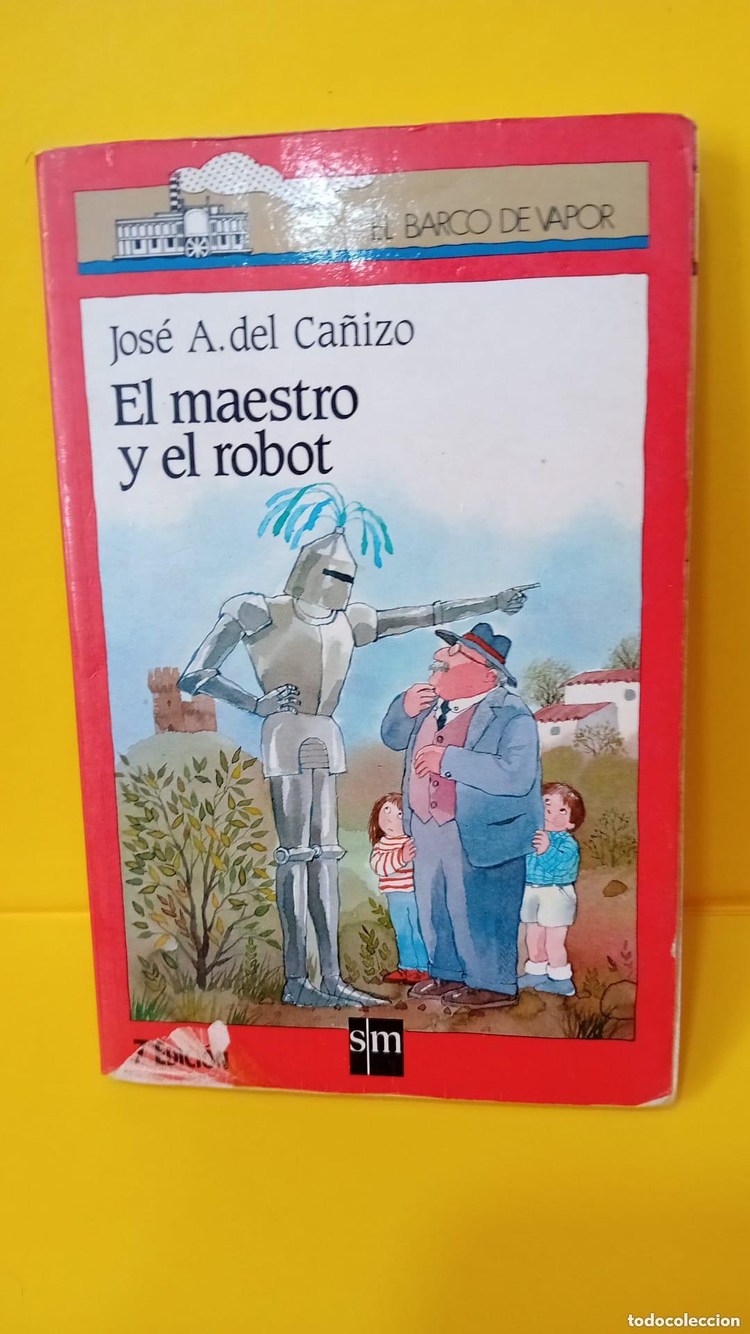 Libros: El maestro y el robot - Jose Antonio Del Canizo - Foto 1