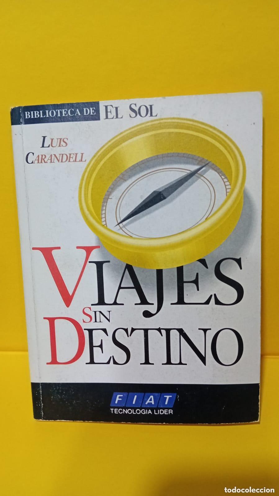 Libros: Viajes sin destino - Carandell, Luis - Foto 1